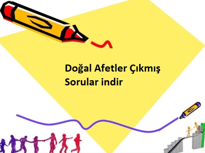 Doğal Afetler Çıkmış Sorular indir